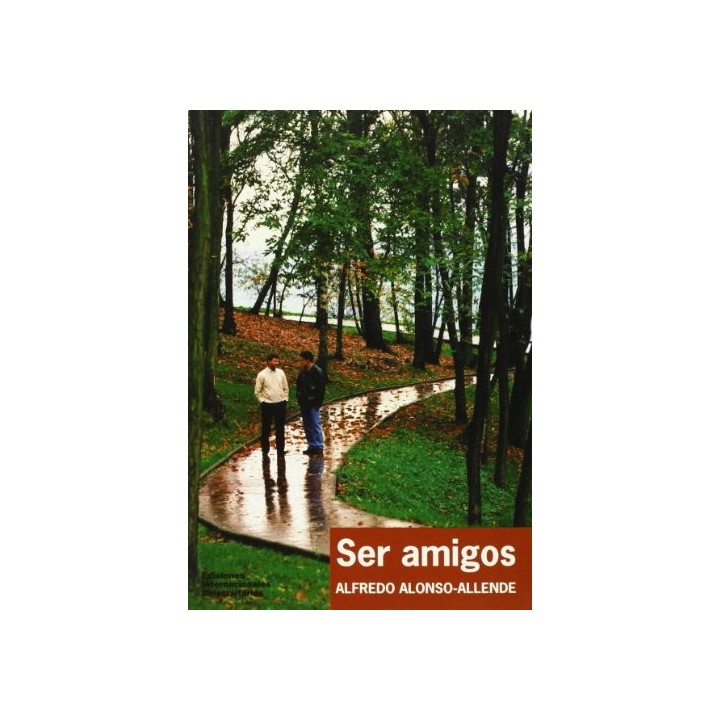 Ser Amigos - Alfredo Alonso-Allende Yohn